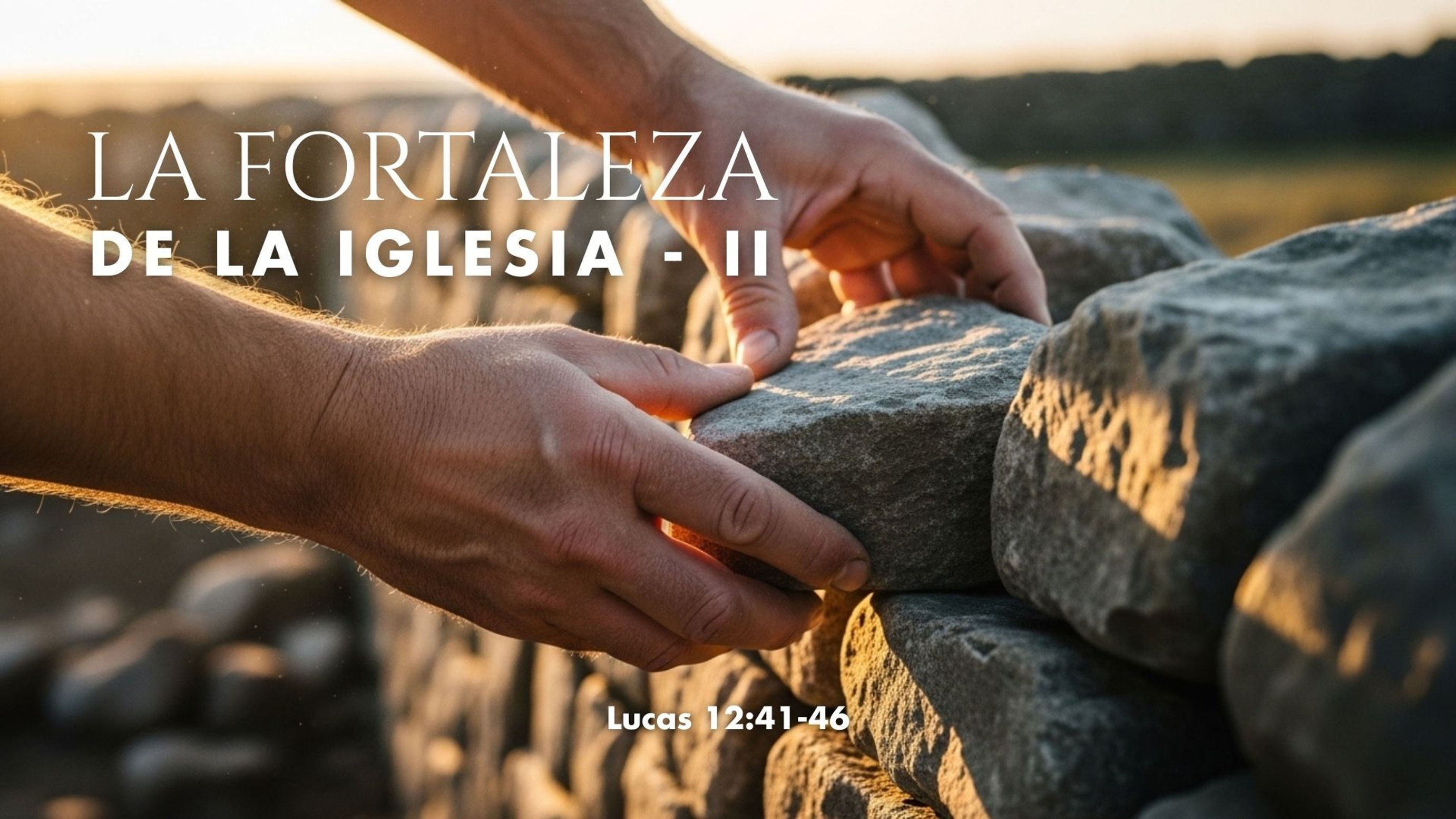 03/01/2026 | La Fortaleza de la Iglesia - II